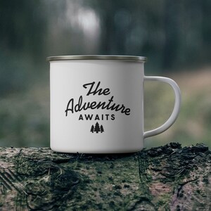 The Adventure Awaits Camping Mug, Enamel Mug for Camping, Wanderlust Cup, Gift For Outdoorsman