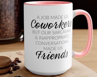Coworkers Friends 15 Ounce Coffee Mug, Coworker Farwell Gift, Work Friend Gift, Coworker Bestie Gift