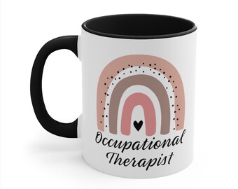 Occupational Therapist Coffee Mug, OT Gift, Occupational Therapy Graduation Gift