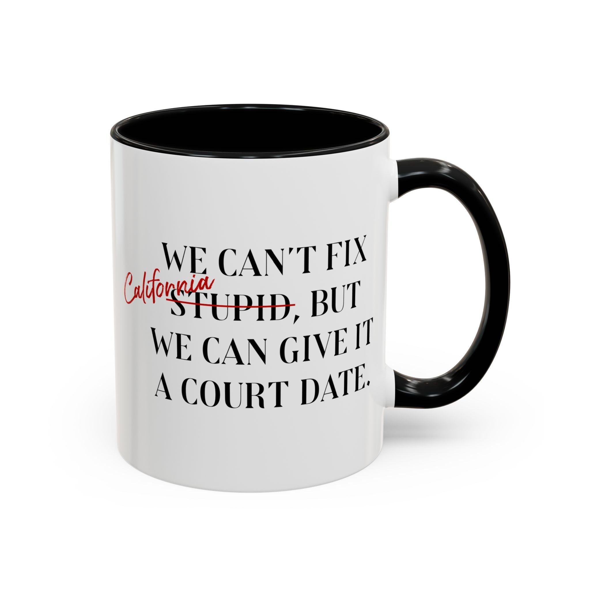 US Chamber We Can't Fix CA Mug