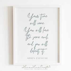 Arwen Quote Print | Tolkien Minimalist Watercolor Printable Wall Art | Modern Bohemian Wizard and Elf Print | Digital Download