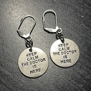 Doctor Who Inspired Keep Calm The Doctor is Here Earrings with Stainless Steel Lever Backs
