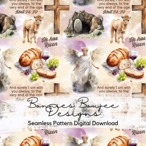 May include: Seamless digital pattern featuring religious imagery. Includes a cross, angel, lamb, bread, grapes, and wine. The text "He has Risen" and "And surely I am with you always, to the very end of the age. Matt 28:20" are also present.
