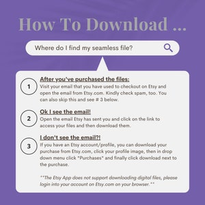 Op de afbeelding: Een paarse en witte infographic met de tekst "How To Download..." en een zoekbalk met de tekst "Where do I find my seamless file?"  De infographic geeft instructies over het downloaden van digitale bestanden die zijn gekocht op Etsy.com.  De instructies omvatten het controleren van uw e-mail, het openen van de downloadlink en het downloaden van uw Etsy-account.