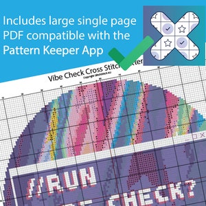 May include: A cross stitch pattern titled Vibe Check Cross Stitch Pattern featuring a grid with colorful abstract shapes and the text //RUN CHECK? in white pixelated font. The document includes a large single page PDF compatible with the Pattern Keeper App.