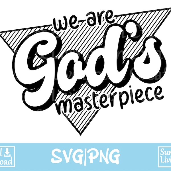 Christian SVG, PNG | We are God's Masterpiece / I am God's Masterpiece | Ephesians 2:10 | Digital Download