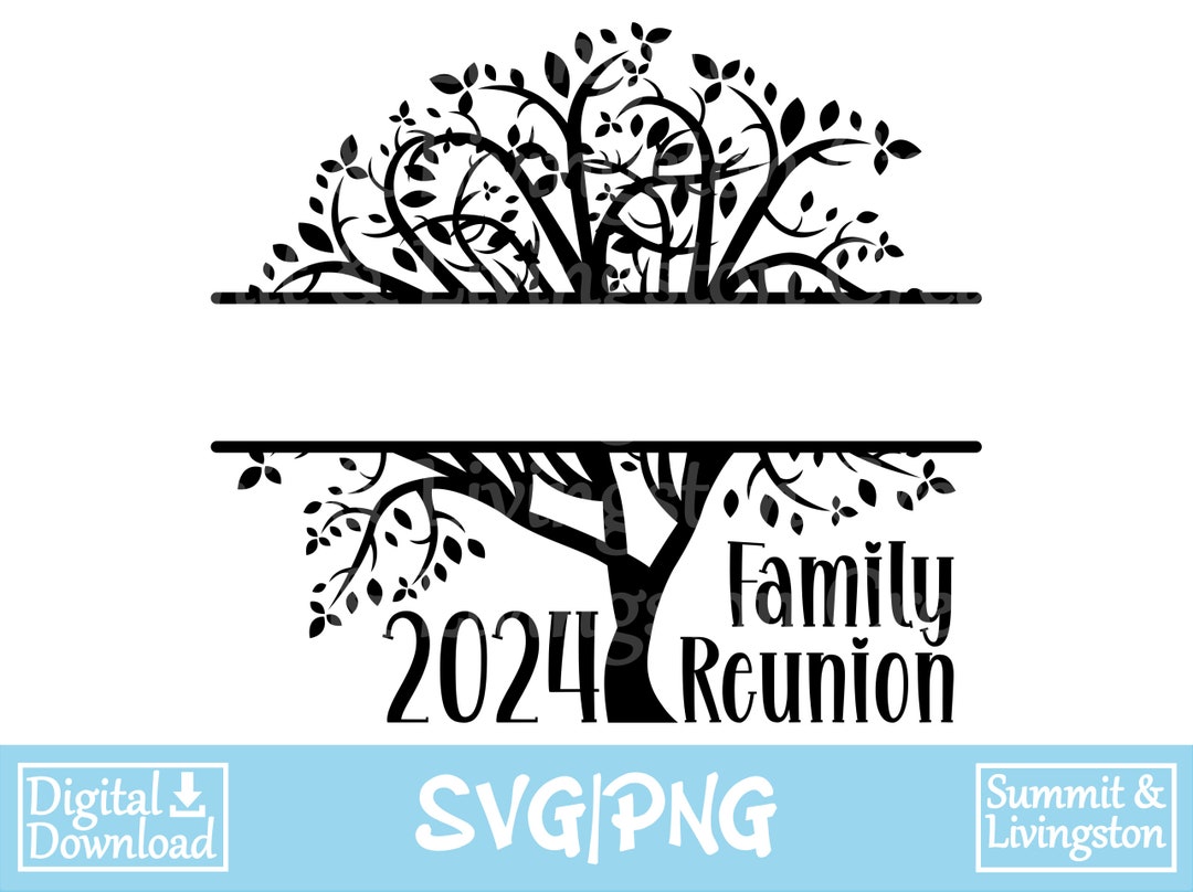 Family Reunion 2024 SVG/PNG Split Middle Family Tree Create