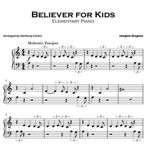 Puede incluir: Partitura musical para la canción "Believer" de Imagine Dragons, arreglada para piano elemental. El título "Believer for Kids" está impreso en la parte superior de la página, con "Elementary Piano" impreso debajo. La música está escrita en clave de sol e incluye notas, silencios y compases.