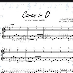 May include: A sheet music score for the song "Canon in D" by Johann Pachelbel, arranged for piano. The sheet music includes the title, composer, arranger, tempo marking, and musical notation.