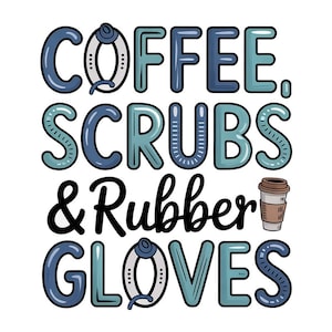 sublimation png coffee scrubs design for nurse doctor - digital download