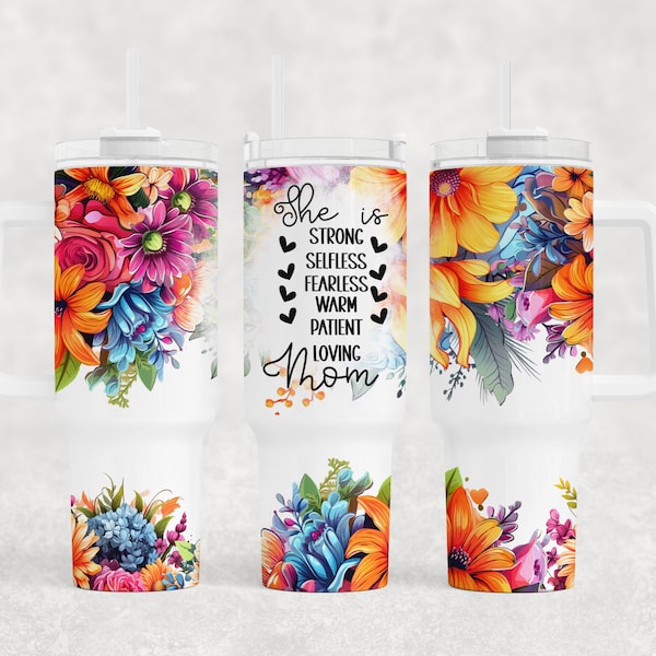 She is strong, selfless, fearless, warm , patient, loving 40oz Tumbler Wrap Designs, 40oz Tumbler with Handle Quencher Wrap PNG Sublimation