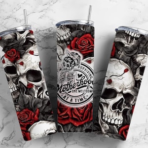 Surviving Motherhood one meltdown at a time 20oz Sublimation Tumbler Designs,Skull Roses  9.2 x 8.3” Straight Skinny Tumbler Wrap PNG