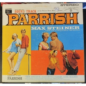 May include: A vintage vinyl record album cover for the film "Parrish" starring Troy Donahue, Claudette Colbert, and Karl Malden. The cover features a colorful design with images of the actors and the film's title in large, bold letters. The album is a soundtrack recording of the film's music, composed and conducted by Max Steiner.