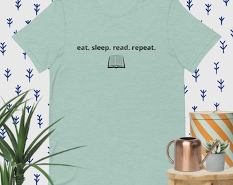 eat.sleep.read.repeat.Unisex t-shirt