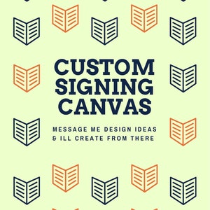 Estantería de lona personalizada para firmar, hecha a pedido para su próximo evento... ¡Una vez que realice su pedido, envíeme un mensaje con sus ideas!