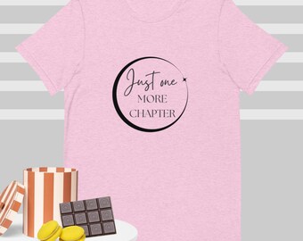Just one more chapter Unisex t-shirt