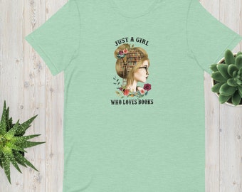 Just a girl who loves books Unisex t-shirt