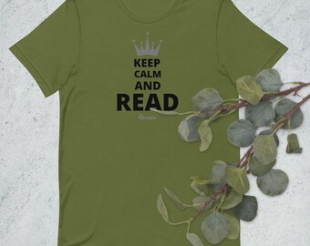 Keep CALM & READ Queen Unisex t-shirt
