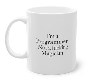I'm a programmer not a fucking wizard funny programmer mug funny mug for programmer sarcastic programmer gift