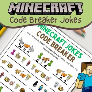 May include: A printable worksheet with a Minecraft theme. The worksheet features a code breaker activity with a key to decode a mystery sentence. The sentence is "Who did the".