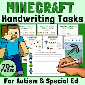 May include: A green and white graphic with the words "MINECRAFT Handwriting Tasks" and "For Autism & Special Ed." The image features Minecraft characters and handwriting practice sheets. The text "70+ PAGES" is also visible.
