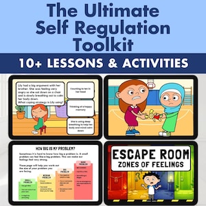 May include: A digital educational resource titled The Ultimate Self Regulation Toolkit with 10+ Lessons & Activities. It features four panels showing cartoon illustrations of children, text about coping strategies, a problem size chart, and an escape room.