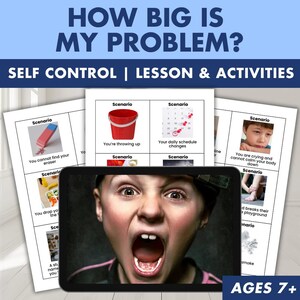 Könnte beinhalten: Bildungsressource mit dem Titel HOW BIG IS MY PROBLEM? SELF CONTROL | LESSON & ACTIVITIES. Enthält gedruckte Blätter mit Szenariokarten, die Bilder wie einen roten Eimer, einen Kalender und ein Tablet mit einem schreienden Kind zeigen.