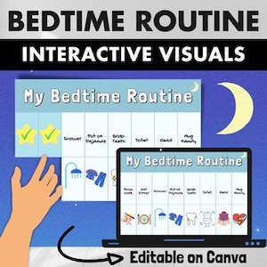 May include: A bedtime routine chart with the text "BEDTIME ROUTINE INTERACTIVE VISUALS" at the top. The chart includes a checklist with icons for each step, such as shower, pajamas, brushing teeth, and reading. The words "My Bedtime Routine" are also visible.