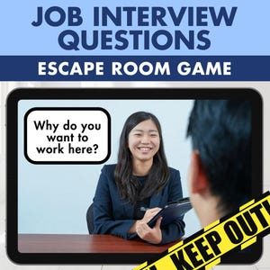May include: A digital tablet displays the text "JOB INTERVIEW QUESTIONS ESCAPE ROOM GAME." The screen shows a woman smiling, holding a notepad, with the question "Why do you want to work here?" in a speech bubble. A yellow "KEEP OUT" banner is across the bottom.