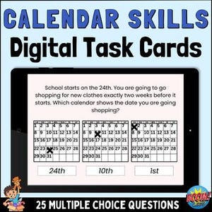 Pode incluir: Um tablet digital exibe "CALENDAR SKILLS Digital Task Cards" com uma pergunta sobre calendários. A tela mostra três grades de calendário com datas destacadas, e as opções são 24, 10 e 1. A imagem também inclui o texto "25 MULTIPLE CHOICE QUESTIONS".