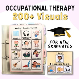 May include: A binder with colorful tabs labeled with different sensory activities. The binder contains visual aids for occupational therapy, including images of activities like listening to music, bubble wrap, and talking. The text "Auditory Input Activities" is visible on the binder. The text "FOR NEW GRADUATES" is visible on a graduation cap. A separate card shows a child's face with the text "I feel: Angry" and "My sensory tools:" with images of a calming corner, a squishy ball, and noise-canceling headphones.