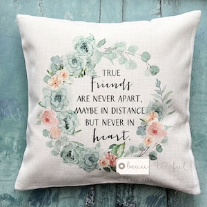 True friends are never apart Floral Botanical Design Home Quote Linen Style Cushion cover