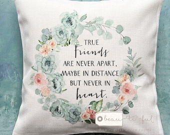 True friends are never apart Floral Botanical Design Home Quote Linen Style Cushion cover