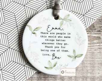 Personalised Thank you gift There are people in this world Quote Greenery Design Ceramic or Acrylic Decoration Ornament Keepsake