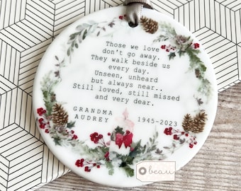 Personalised Memorial gift Remembrance Those we love don’t go away in loving memory Dad Mum Grandma Ceramic or Acrylic Ornament Keepsake