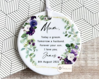 Personalised Mother of Groom Gift Today a Groom Thank you from Groom Wedding gift Purple Floral Ceramic or Acrylic Round Ornament Keepsake