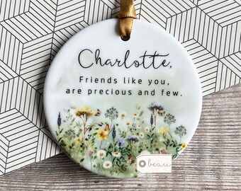 Personalised Friends like you are precious and few Gift Quote Meadow Daisy Greenery Design Ceramic Round Decoration Ornament Keepsake