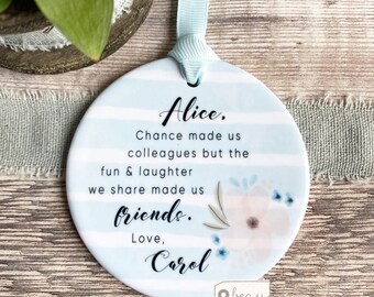 Personalised Ffiend Workmate gift Chance made us Colleagues Quote Blue Ceramic or acrylic Decoration Ornament Workmate Friendship Keepsake