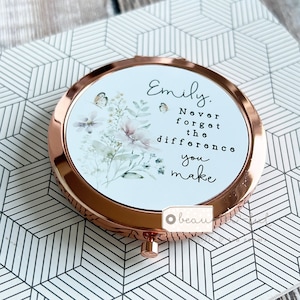 Personalised Friend colleague workmate coworker gift Never forget the difference you make floral Round Rose Gold Compact Pocket Mirror