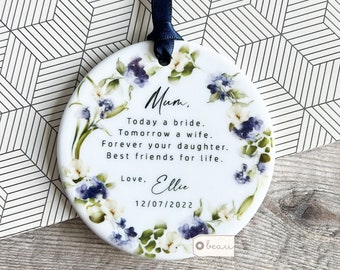 Personalised Mother of Bride Today a Bride Thank you from Bride Quote Roses Floral Greenery Ceramic or Acrylic Ornament Wedding Keepsake