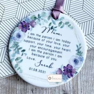 Personalised Mother of Groom Bride I am the person I am Thank you from Bride Groom Quote Floral greenery ceramic Ornament Wedding Keepsake