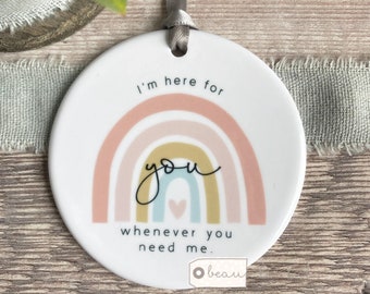 I’m here for you  Rainbow Quote Pastel rainbow Design Ceramic Round Decoration Ornament Keepsake