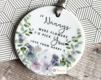 Personalised If Nanny Grandma Mum Mom Mother Nanna Nan were flowers Gift Sentiment Lilac Quote Ceramic hanging keepsake Mother’s Day