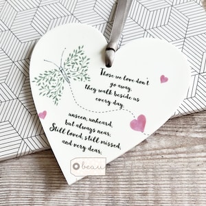 Memorial in sympathy gift Those we love don’t go away.. Memorial Quote Butterfly heart Design Acrylic Heart Decoration Ornament Keepsake
