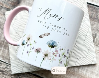 Personalised Mother’s Day gift If mums were flowers… Mum gift lilac pink Greenery Wreath Ceramic Mug - Tea mug - coffee Mug - Gift mug