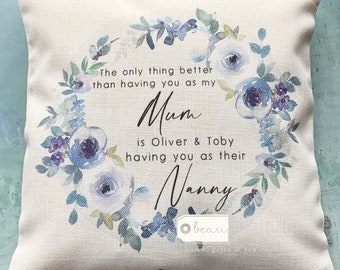 Personalised The only thing better than having you as.. Mother’s Day gift Mum Mam Mom Blue Grey Floral Linen Style Cushion Decor