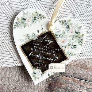 Personalised I can’t say I do without you Will you be my Bridesmaid Flower Girl Maid of Honour Proposal Acrylic heart Wedding keepsake