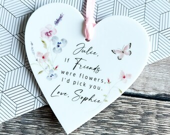 Personalised If friends were flowers I’d pick you Gift Quote Meadow Daisy Greenery Design Heart acrylic Decoration Ornament Keepsake