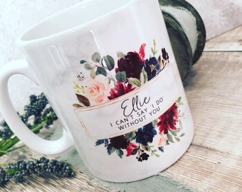Personalised Will you be my Bridesmaid Name Burgundy Navy floral Mug - Gift mug - Tea mug- Coffee mug proposal