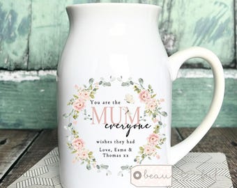 Personalised You are the Mum Nanna Nanny Grandma everyone wishes they had Floral Ceramic Small Vase Jug Mug Birthday gift Mother’s Day
